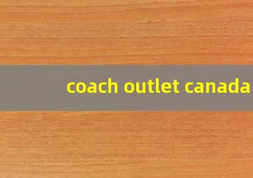 coach outlet canada